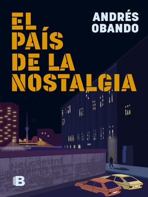 cover image of El país de la nostalgia